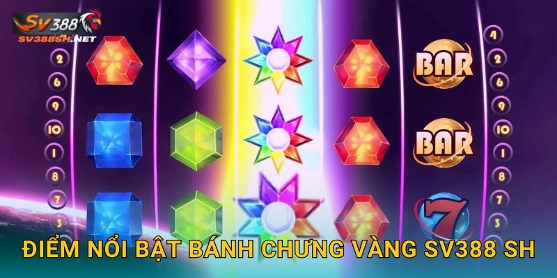 Điểm nổi bật Bánh Chưng Vàng sv388 sh