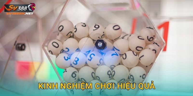 Kinh nghiệm chơi hiệu quả