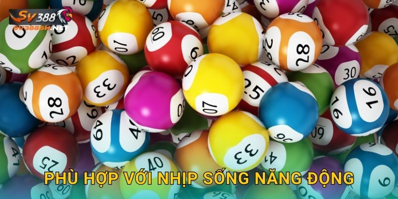 Phù hợp với nhịp sống năng động